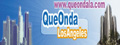 QueOndaLA.com